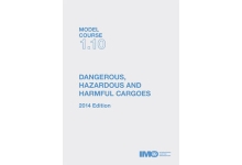 Dangerous, Hazardous & Harmful Cargoes, 2014 Ed.