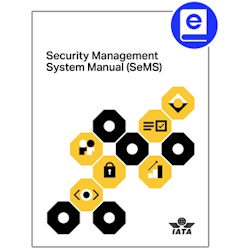 IATA Security Management System Manual (SeMS)  2025 - digital (English)